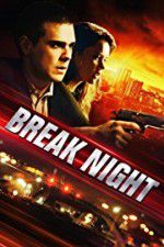 Watch Break Night Xmovies8