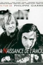 Watch La naissance de l'amour Xmovies8