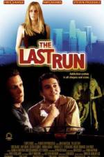 Watch The Last Run Xmovies8