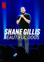 Watch Shane Gillis: Beautiful Dogs (TV Special 2023) Xmovies8