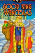 Watch Good King Wenceslas Xmovies8