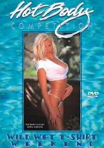 Watch Hot Body Competition: Wild Wet T-Shirt Weekend Xmovies8