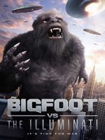 Watch Bigfoot vs the Illuminati Xmovies8