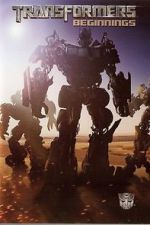 Watch Transformers: Beginnings Xmovies8