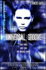 Watch Universal Groove Xmovies8