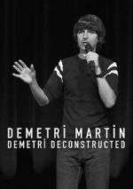 Watch Demetri Martin: Demetri Deconstructed Xmovies8