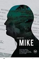 Watch Looking for Mike Xmovies8