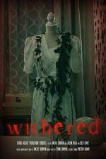 Watch Withered (Short 2022) Xmovies8