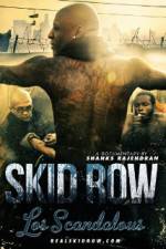 Watch Los Scandalous - Skid Row Xmovies8