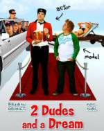 Watch 2 Dudes and a Dream Xmovies8