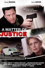 Watch A Matter of Justice Xmovies8