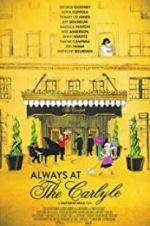 Watch Always at The Carlyle Xmovies8