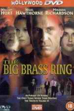 Watch The Big Brass Ring Xmovies8