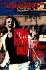 Watch Dying Room Only Xmovies8