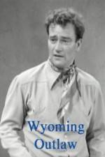 Watch Wyoming Outlaw Xmovies8