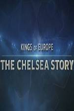 Watch Kings Of Europe - The Chelsea Story Xmovies8