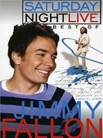 Watch Saturday Night Live: The Best of Jimmy Fallon Xmovies8