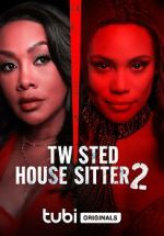 Watch Twisted House Sitter 2 Xmovies8