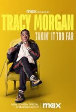 Watch Tracy Morgan: Takin\' It Too Far (TV Special 2023) Xmovies8