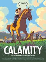 Watch Calamity, a Childhood of Martha Jane Cannary Xmovies8