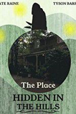 Watch The Place Hidden in the Hills Xmovies8