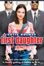 Watch First Daughter Xmovies8