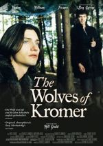 Watch The Wolves of Kromer Xmovies8