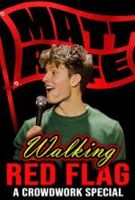 Watch Matt Rife: Walking Red Flag (TV Special 2023) Xmovies8