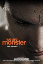 Watch We Are Monster Xmovies8