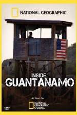 Watch NationaI Geographic Inside the Wire: Guantanamo Xmovies8