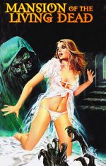 Watch Mansion of the Living Dead Xmovies8