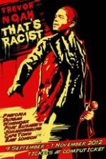 Watch Trevor Noah: That's Racist Xmovies8