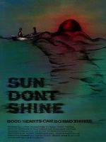 Watch Sun Don\'t Shine Xmovies8