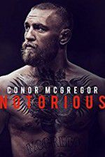 Watch Conor McGregor: Notorious Xmovies8