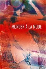 Watch Murder  la Mod Xmovies8