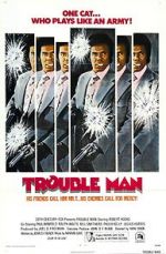 Watch Trouble Man Xmovies8