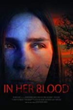Watch In Her Blood Xmovies8