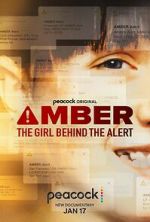Watch Amber: The Girl Behind the Alert Xmovies8