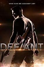 Watch Defiant Xmovies8