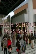 Watch High School Possession Xmovies8