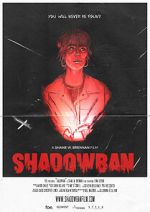 Watch Shadowban (Short 2022) Xmovies8