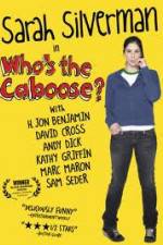 Watch Whos the Caboose Xmovies8