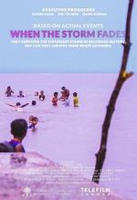 Watch When the Storm Fades Xmovies8