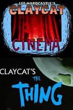 Watch Claycat's the Thing Xmovies8