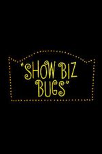 Watch Show Biz Bugs (Short 1957) Xmovies8