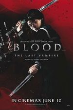 Watch Blood: The Last Vampire Xmovies8