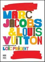 Watch Marc Jacobs & Louis Vuitton Xmovies8