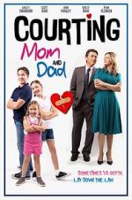 Watch Courting Mom and Dad Xmovies8