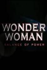 Watch Wonder Woman: Balance of Power Xmovies8