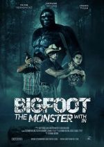 Watch Bigfoot: The Monster Within Xmovies8